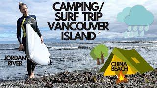 JORDAN RIVER SURFING ATTEMPT & CHINA BEACH CAMPING VLOG - VANCOUVER ISLAND