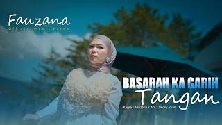 Fauzana - Basarah Ka Garih Tangan (Official Music Video)