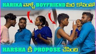 Harika వాళౢ Boyfriend మీద కోపంతో Harsha కి Propose చేసింది | Pareshan Girls