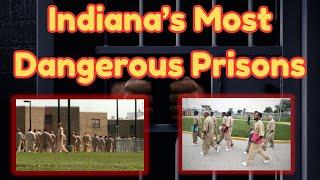 Indiana's Most Dangerous Prisons: Chaos and Violence Unveiled