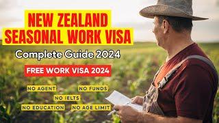 New Zealand Seasonal Work Visa 2024 - Jobs in New Zealand