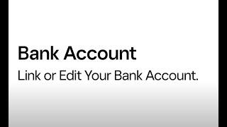 How To Link or Edit Your Bank Account