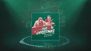 Raphael Wressnig & Alex Schultz - This Christmas