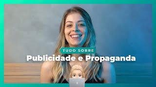 TUDO sobre Publicidade e Propaganda | Beatriz Cavalcanti