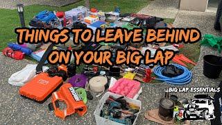 Things to leave behind on your big lap/ overlanding adventure - Big Lap Essentials series