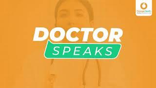 Doctor Speaks | Teaser | Orange Health Labs