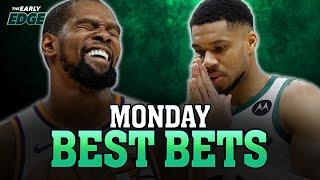 Monday's BEST BETS | The Early Edge