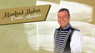 Das Leben im Circus - Manfred Huber (Zirkus Musiker)