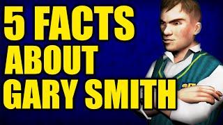 5 FACTS ABOUT GARY SMITH [BULLY]