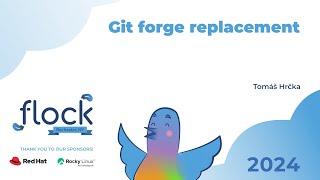 Flock 2024   Git forge replacement