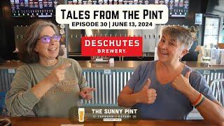 Tales from The Pint Ep. 30 - Deschutes Tap Takeover at The Sunny Pint!