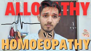 Allopathy VS Homoeopathy - Which One is Best ?