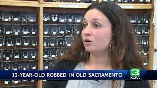 Group robs 13-year-old of jewelry in Old Sacramento robbery