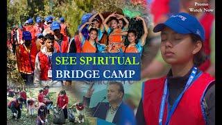 SEE SPIRITUAL BRIDGE CAMP 2023 l Radhe Radhe, Bhaktapur  l Hurry Up! Register Now