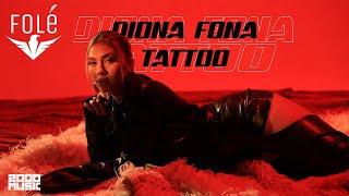 Diona Fona - Tattoo