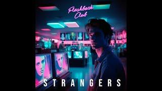 Flashback Club - Strangers (Floydian Dip Mix) (Audio)