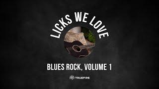  Licks We Love ️ - Blues Rock, Volume 1 - Weekly Free Guitar Lesson Series - TrueFire