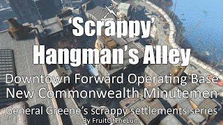 'Scrappy' Hangman's Alley - Minutemen Downtown FOB - Fallout 4 settlement build (updated)