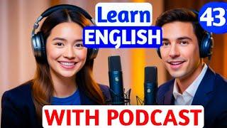 Learn English With Podcast Conversation | English Podcast For Beginners | Ep 43