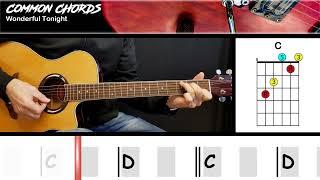 Wonderful Tonight - Eric Clapton | EASY GUITAR CHORDS | Common Chords