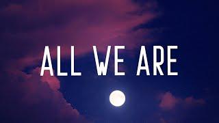 Richello - All We Are (Lyrics)