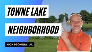 Homes for Sale in Towne Lake | Neighborhoods in Montgomery AL