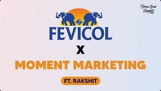 How Fevicol's Moment Marketing is Reinforcing the Ultimate Bond with Consumers | BYM Case Study