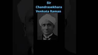 Sir Chandrasekhara Venkata Raman