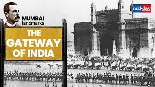 Why was the Gateway of India Constructed? | Mumbai Landmarks