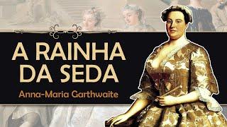 A RAINHA DA SEDA | Anna Maria Garthwaite, designer de estampas do século 18 | MODA NA ARTE - ep.03