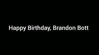 A Message To Brandon Bott known as @brandonsmoviecorner1578