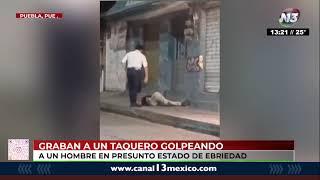 #Canal13Puebla  Taquero golpea a borrachito en San Pablo Xochimehuacan.