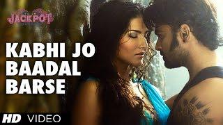 "Kabhi Jo Badal Barse" Song Video Jackpot | Arijit Singh | Sachiin J Joshi, Sunny Leone