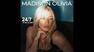 Madison Olivia - 24/7 All Day, All Night