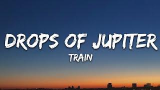 Train - Drops of Jupiter (Lyrics)