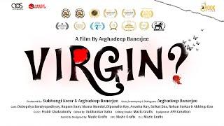 Virgin? | Award Winning Bengali Short Film | Arghadeep Banerjee | Hook Films