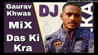 Das Ki Kra | Keh Len De | Kaka | New Punjabi Song | DJ Gaurav Khwas