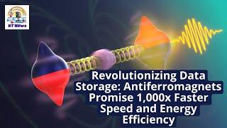 Revolutionizing Data Storage: Antiferromagnets Promise 1,000x Faster Speed and Energy Efficiency