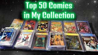 The TOP 50 Comics in MY Collection 2024 Edition!