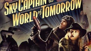 Sky Captain and the World of Tomorrow - The Art of World of Tomorrow