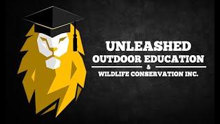 Unleashed Outdoor Education and Wildlife Conservation