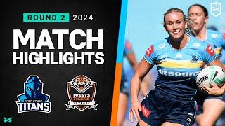 NRLW 2024 | Titans v Wests Tigers | Match Highlights