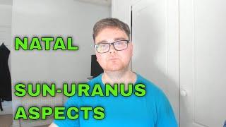 Natal Sun-Uranus aspects