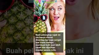 Segudang Manfaat Nanas untuk Kecantikan