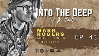 Mark Rogers - Art, Magick, Ghosts, UFOs [Ep. 43]