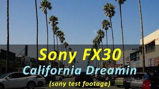 San Diego - California Dreamin - Sony FX30 test footage