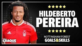 HILDEBERTO PEREIRA ● Nottingham Forest ● Goals & Skills