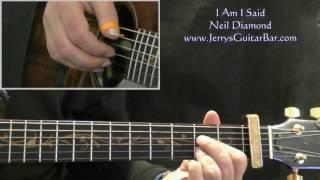 How To Play Neil Diamond I Am I Said (intro only)