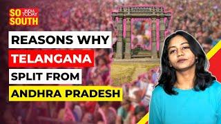 Explained: Reasons Why Telangana Split From Andhra Pradesh | SoSouth