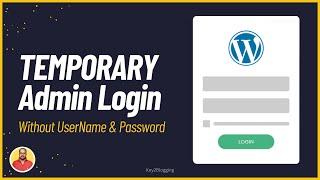 How to Create Temporary Login for WordPress (Without Passwords)